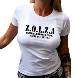 Koszulka z napisem ZOŁZA damska – T-Shirt Z.O.Ł.Z.A